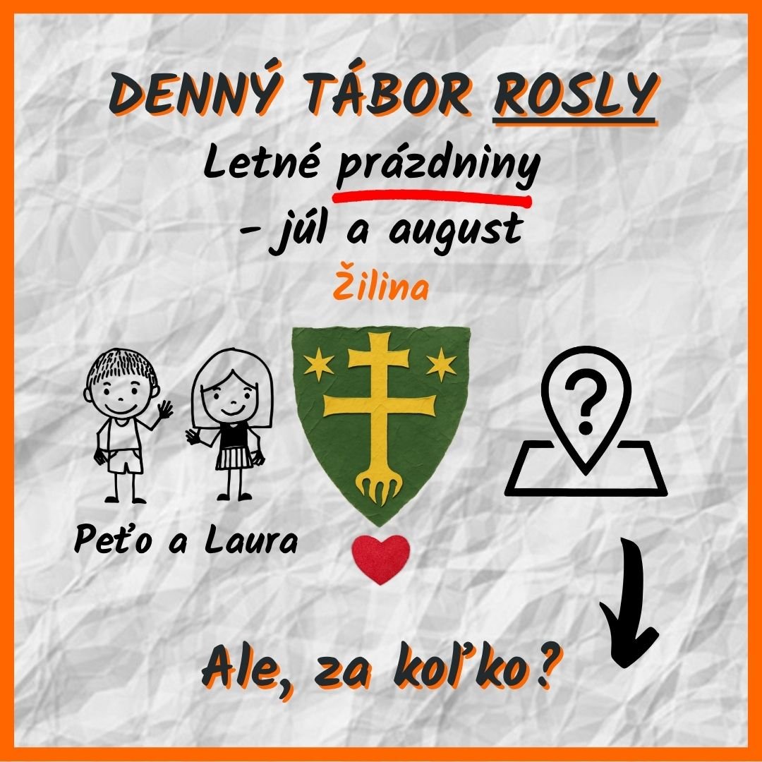 Kde sa koná letný tábor ROSLY Žilina